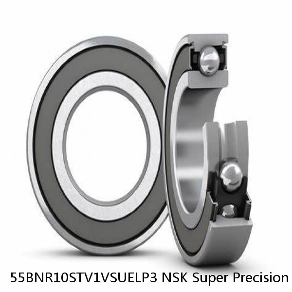 55BNR10STV1VSUELP3 NSK Super Precision Bearings