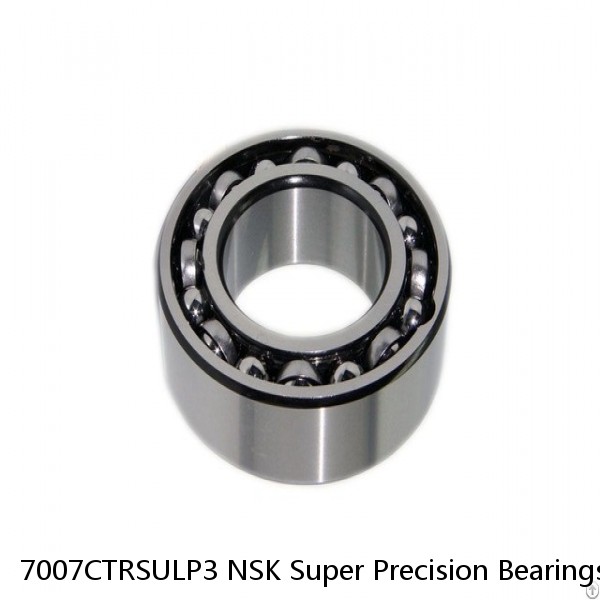 7007CTRSULP3 NSK Super Precision Bearings