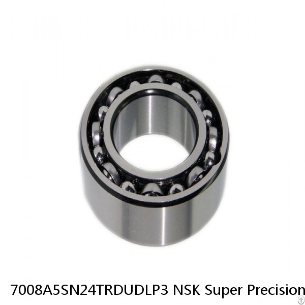 7008A5SN24TRDUDLP3 NSK Super Precision Bearings